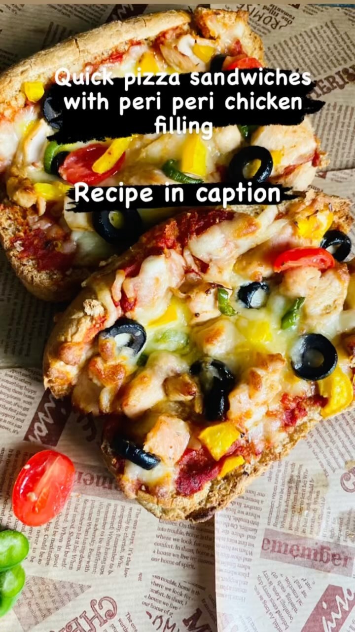 Pizza Sandwiches With Peri Peri Chicken Filling