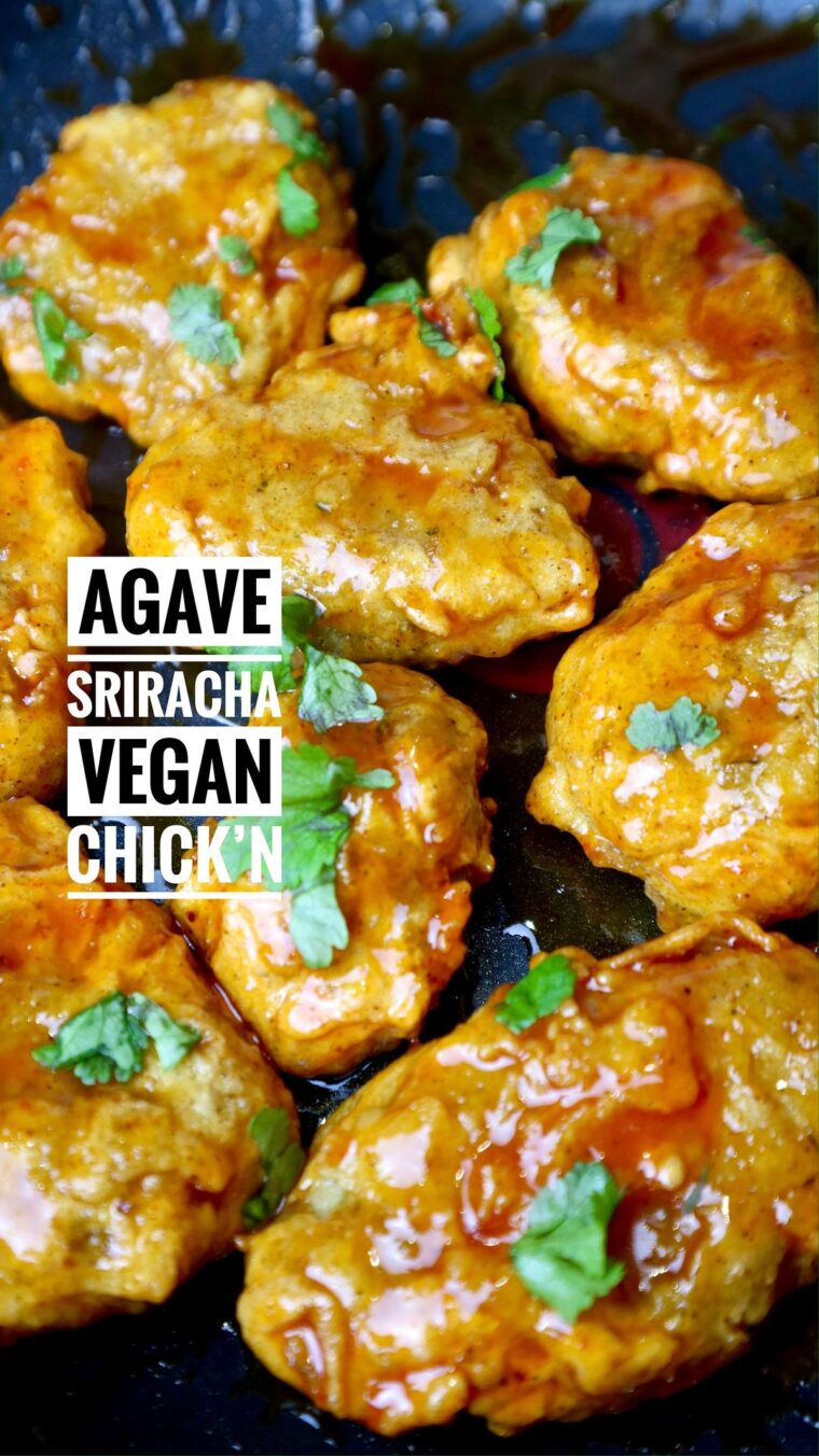 Agave Sriracha Vegan Chicken