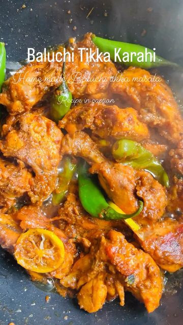 Chicken Tikka Karahi With Homemade Baluchi Tikka Masala