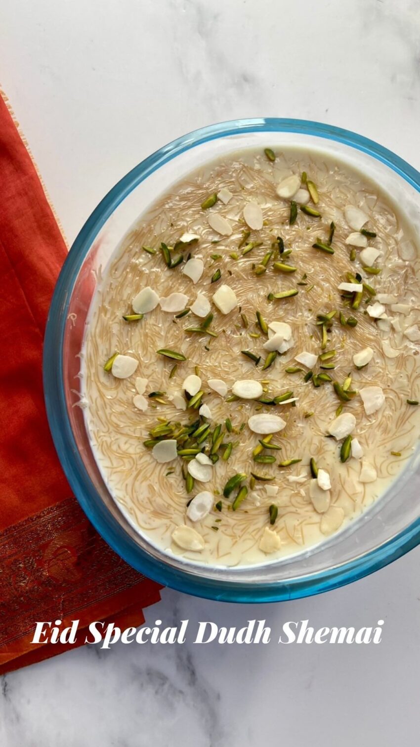 Dudh Shemai / Sheer Kurma / Sevaiyan