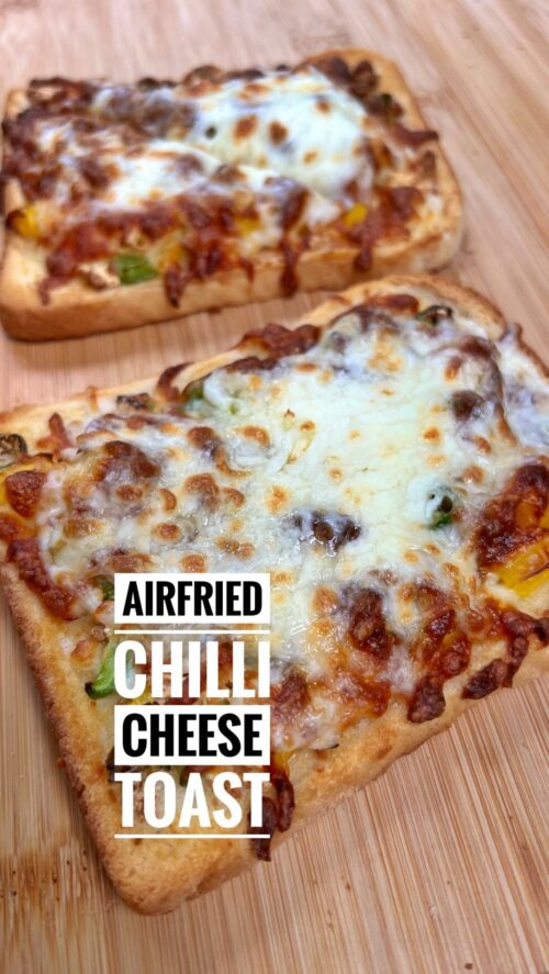 Chilli cheese toast airfried