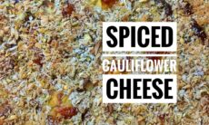 Spiced Cauliflower Cheese