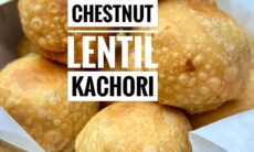 Chestnut Lentil Kachori