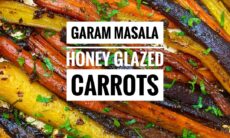 Garam Masala Honey Glazed Carrots