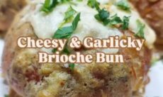 Cheesy & Garlicky Brioche Buns